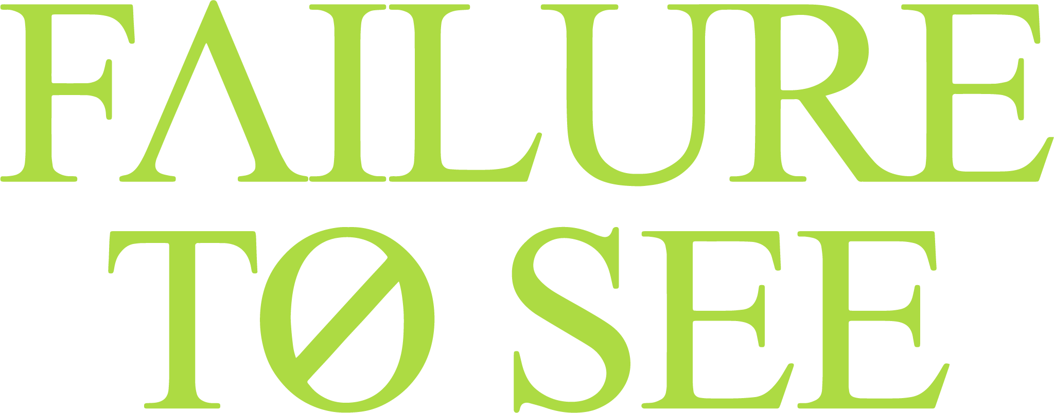 Failure To See
